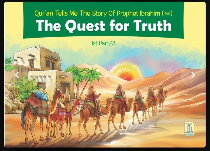 Quran tells me The Story of Prophet Ibrahim A.S. - 1/3 The Quest for Truth