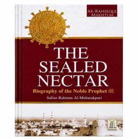 The Sealed Nectar (Ar Raheeq Al Makhtum)