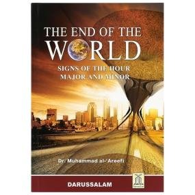 The End of the World | Signs of the Hour Based on Quran and Hadith