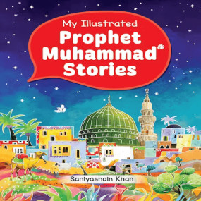 Lazy-loaded MY ILLUSTRATED PROPHET MUHAMMAD STORIES