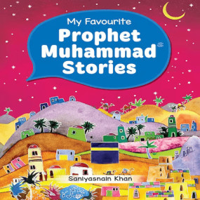 Lazy-loaded MY FAVOURITE PROPHET MUHAMMAD STORIES